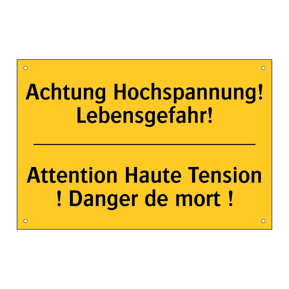 Achtung Hochspannung! Lebensgefahr! /.../ - Attention Haute Tension ! Danger  /.../