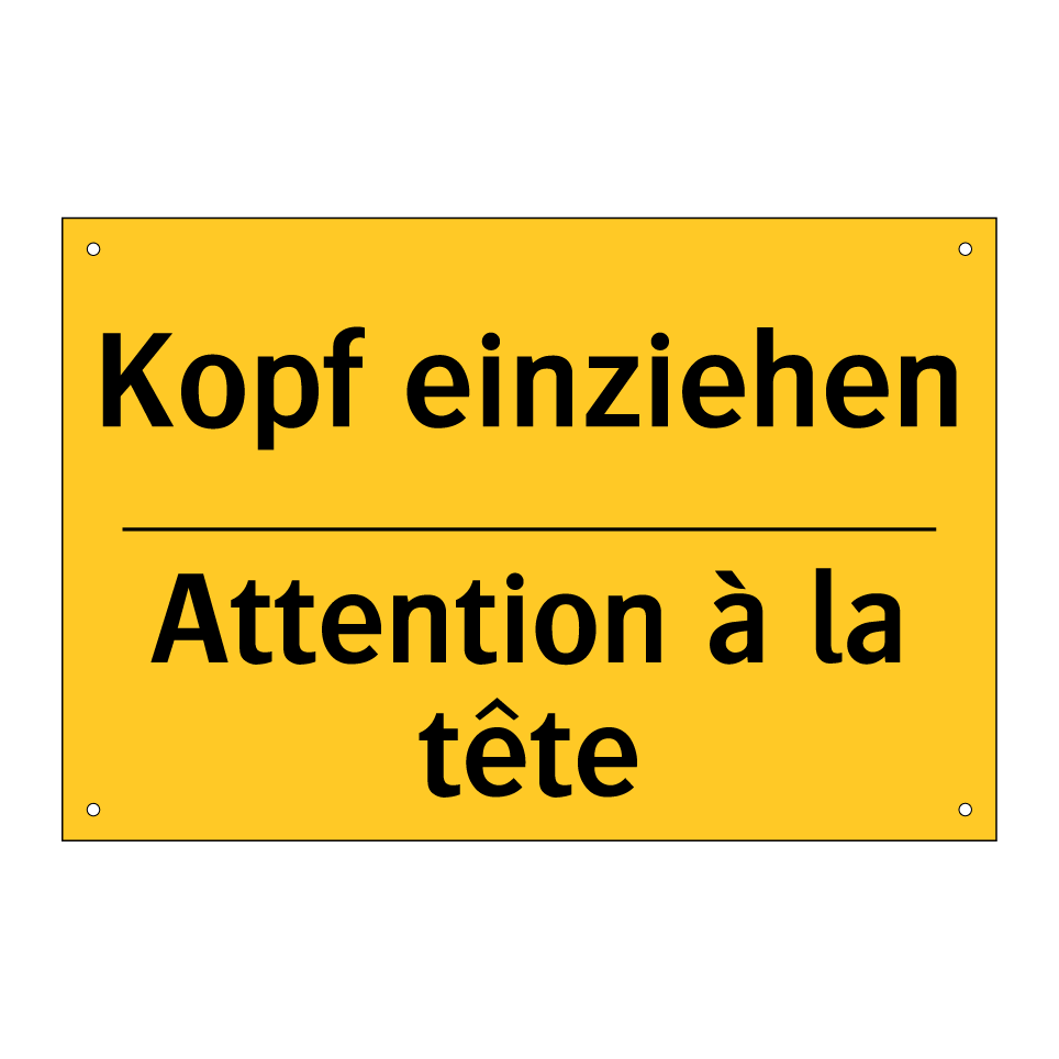 Kopf einziehen - Attention à la tête