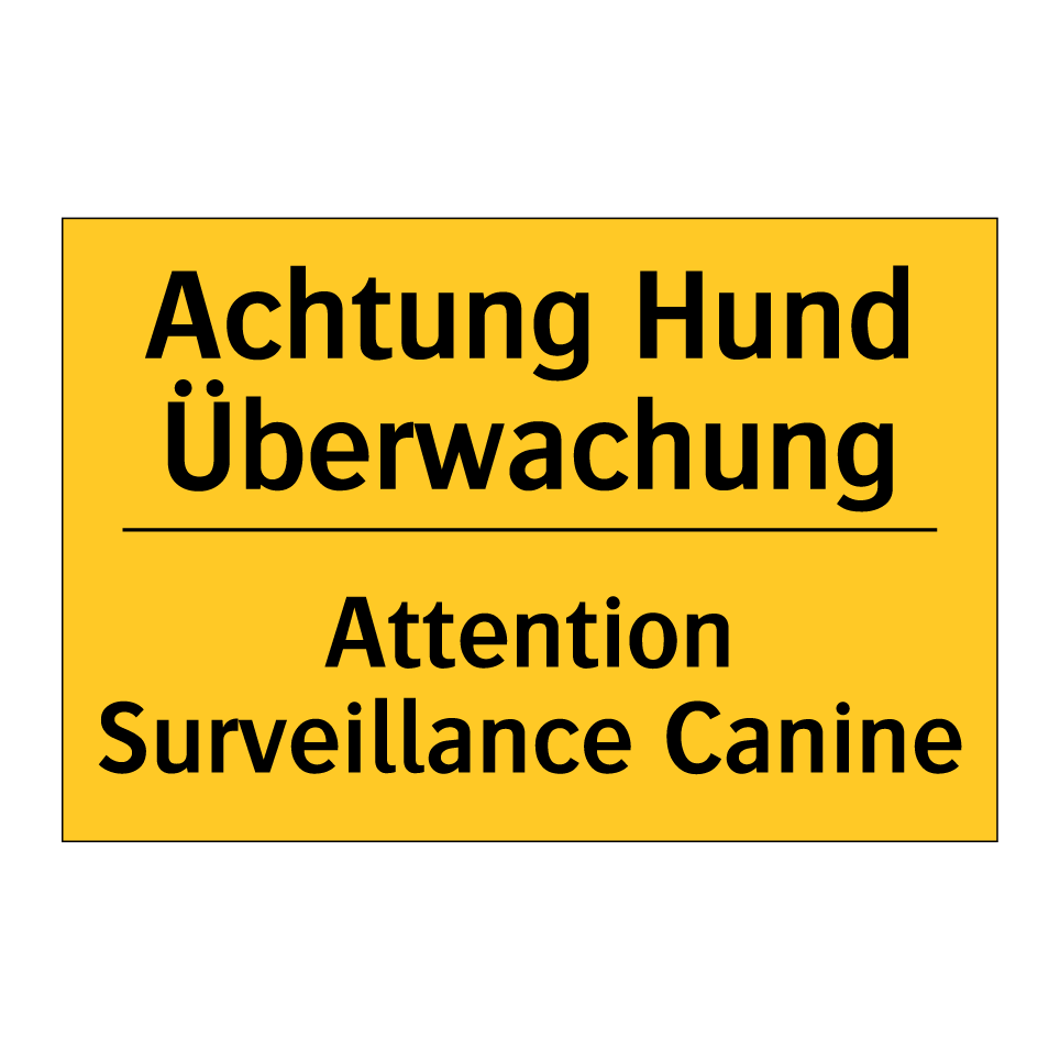 Achtung Hund Überwachung - Attention Surveillance Canine