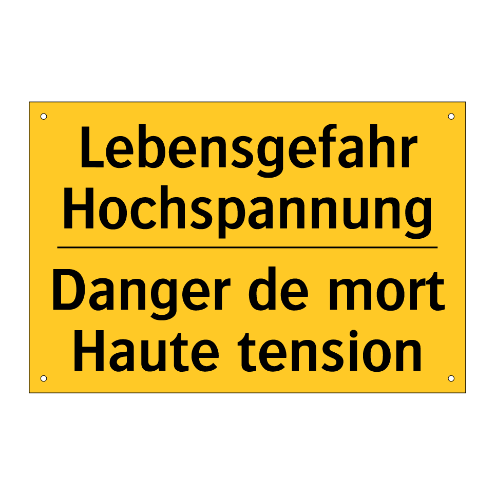 Lebensgefahr Hochspannung - Danger de mort Haute tension