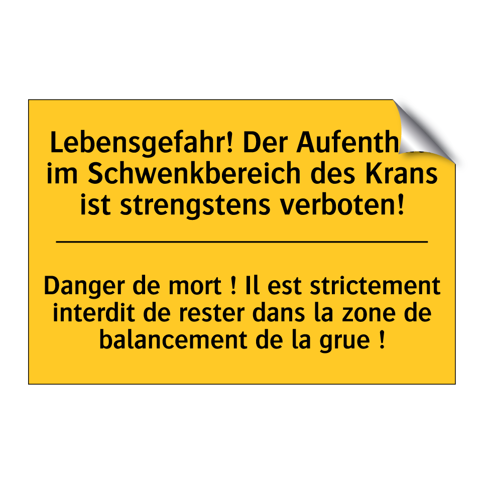 Lebensgefahr! Der Aufenthalt im  /.../ - Danger de mort ! Il est strictement  /.../