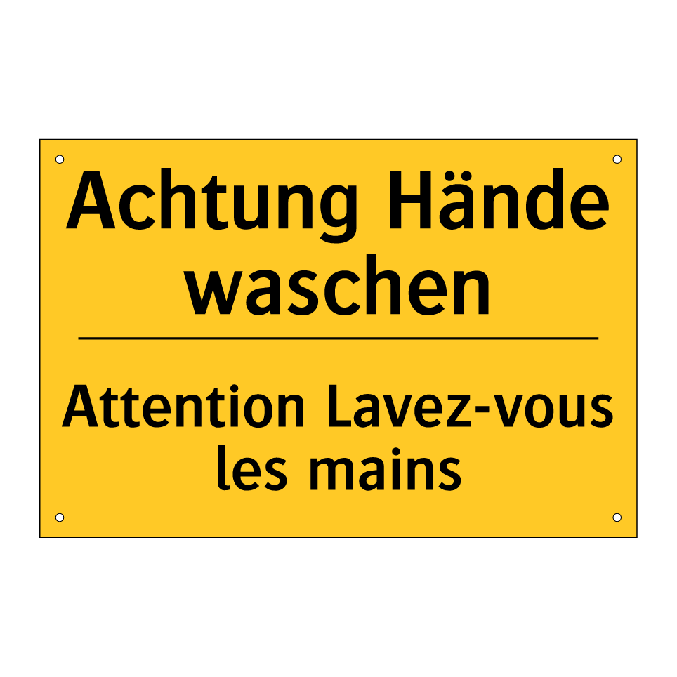Achtung Hände waschen - Attention Lavez-vous les mains