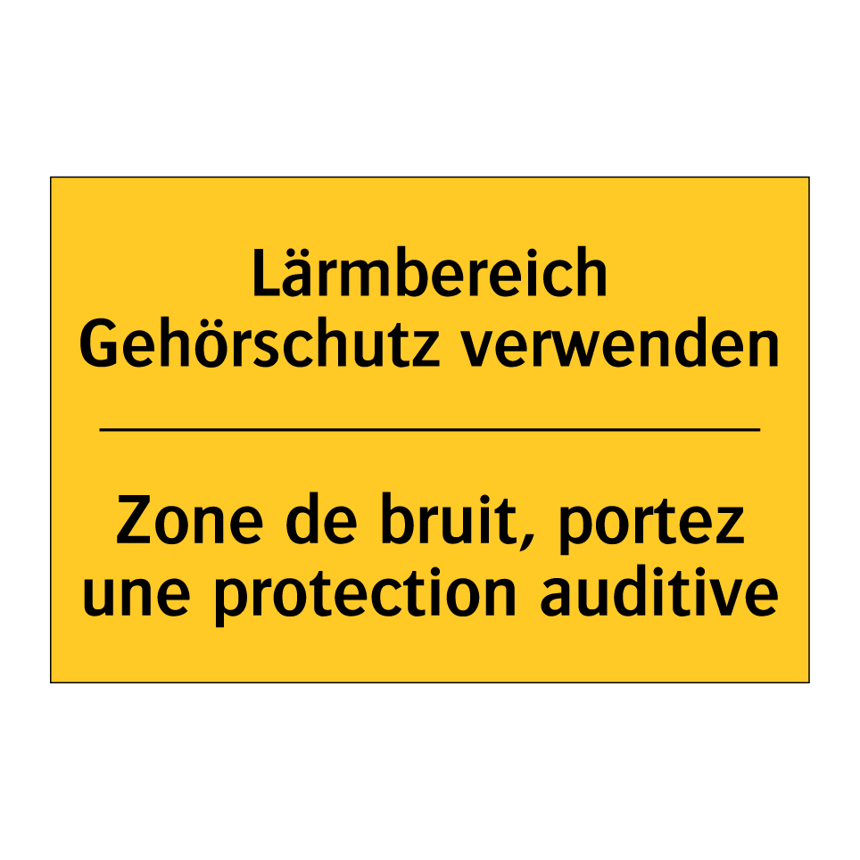 Lärmbereich Gehörschutz verwenden /.../ - Zone de bruit, portez une protection  /.../