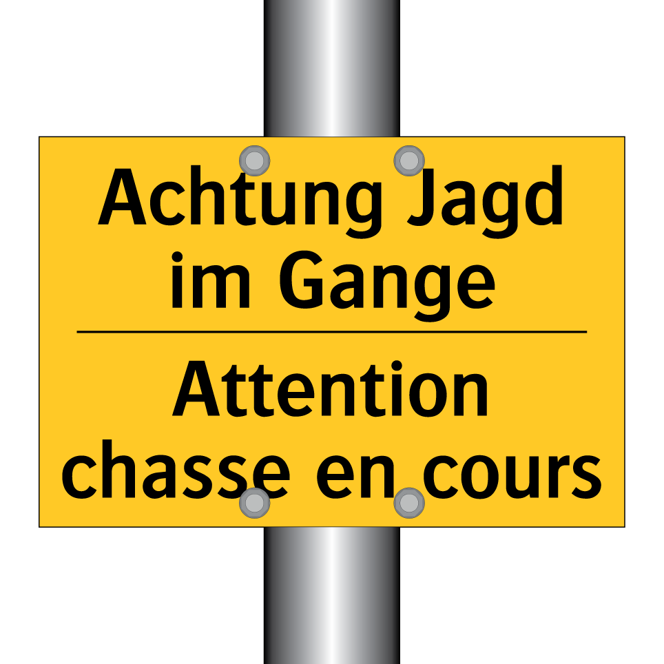 Achtung Jagd im Gange - Attention chasse en cours