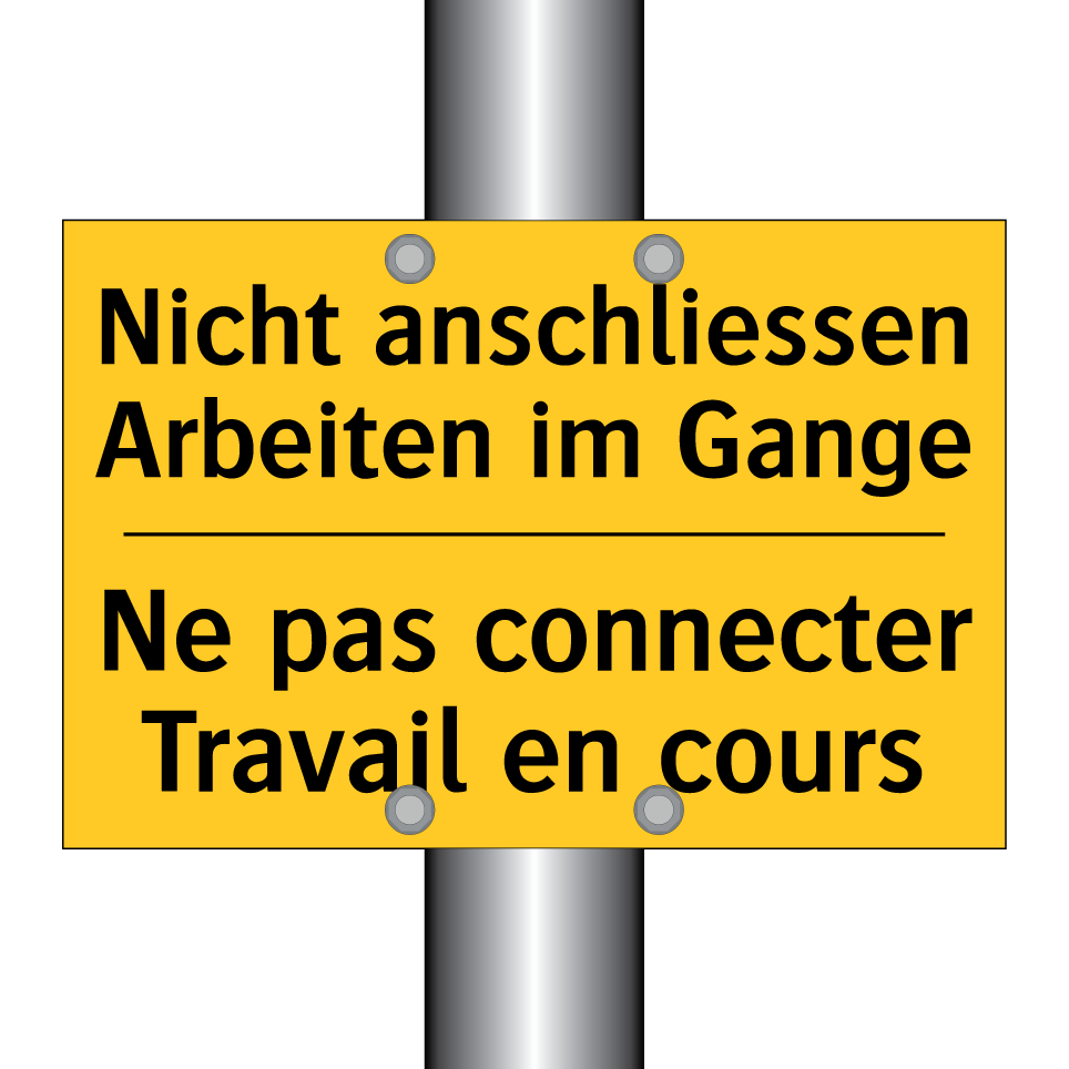 Nicht anschliessen Arbeiten im  /.../ - Ne pas connecter Travail en cours /.../