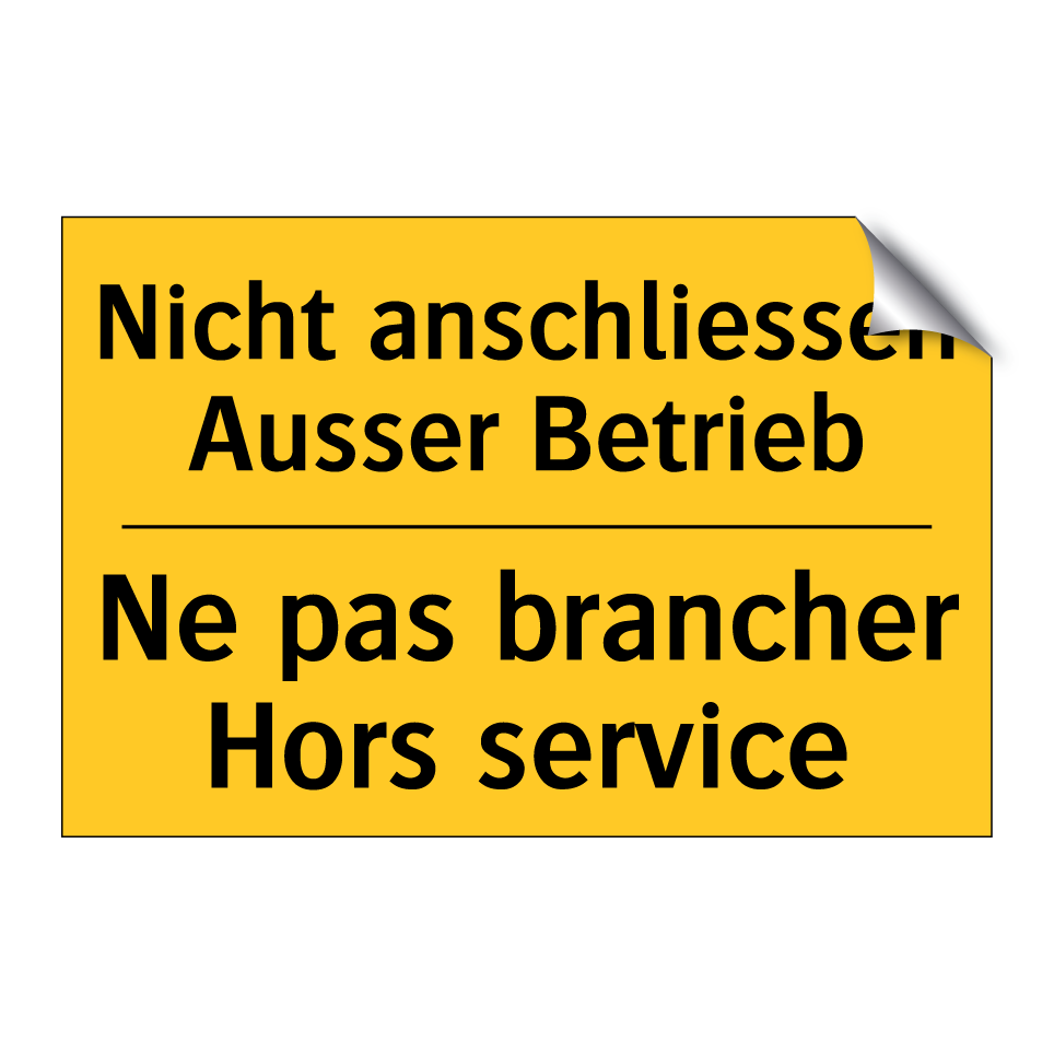 Nicht anschliessen Ausser Betrieb /.../ - Ne pas brancher Hors service