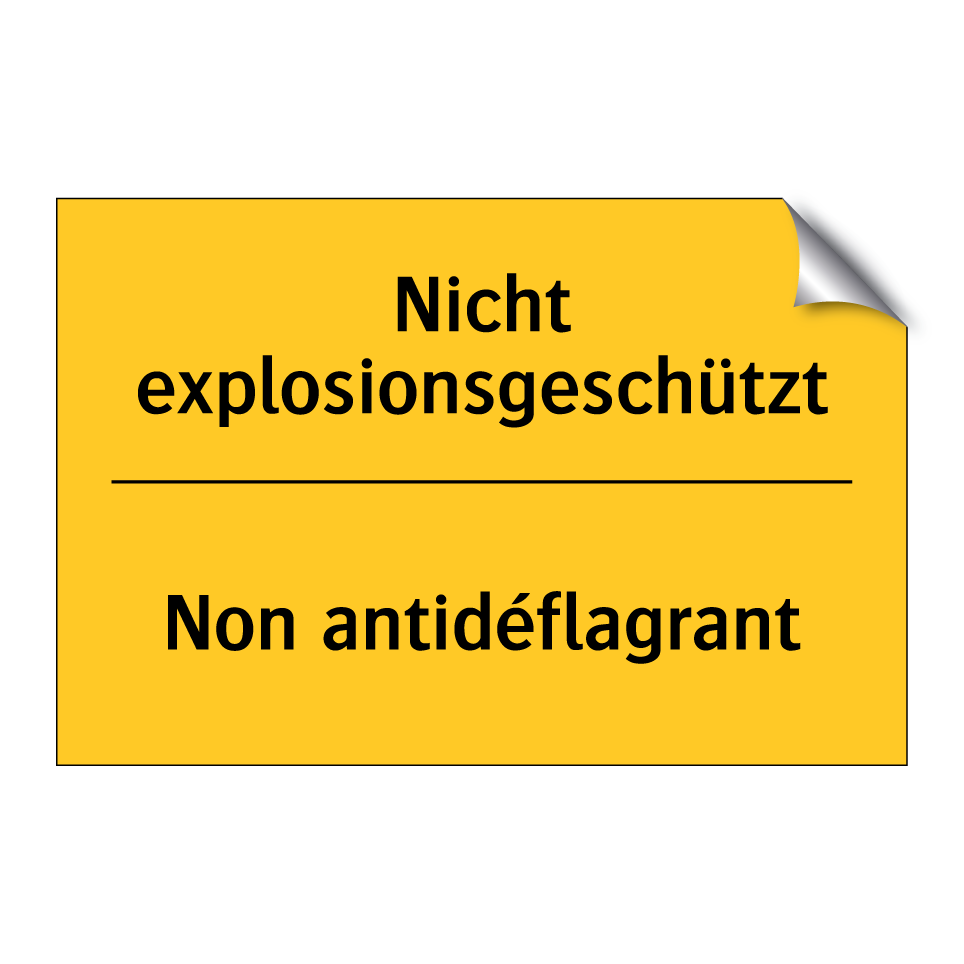 Nicht explosionsgeschützt - Non antidéflagrant