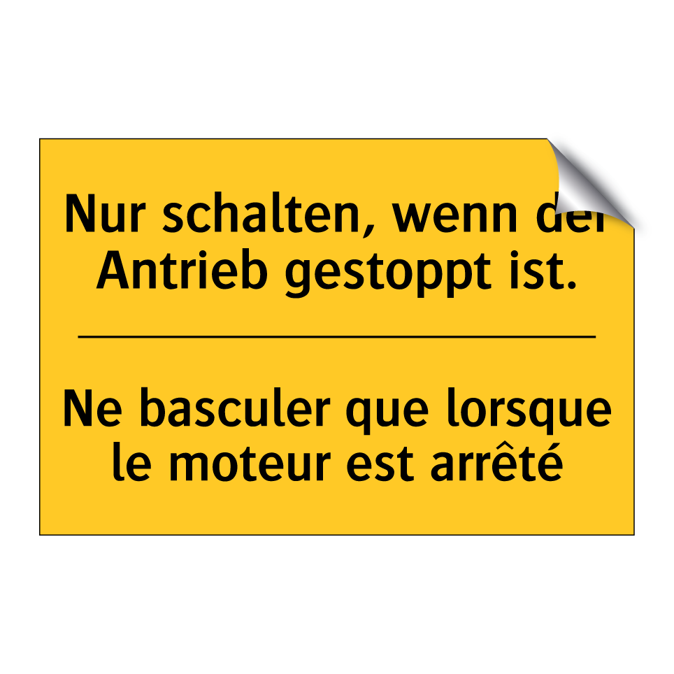 Nur schalten, wenn der Antrieb  /.../ - Ne basculer que lorsque le moteur  /.../