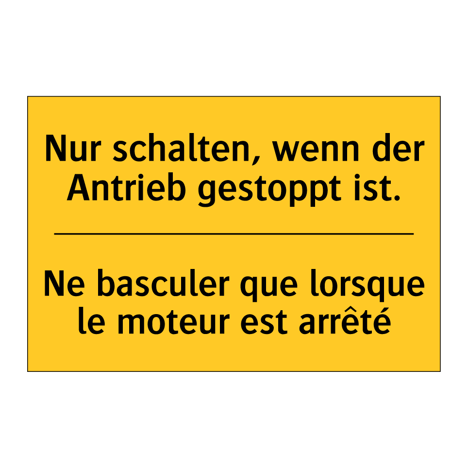 Nur schalten, wenn der Antrieb  /.../ - Ne basculer que lorsque le moteur  /.../