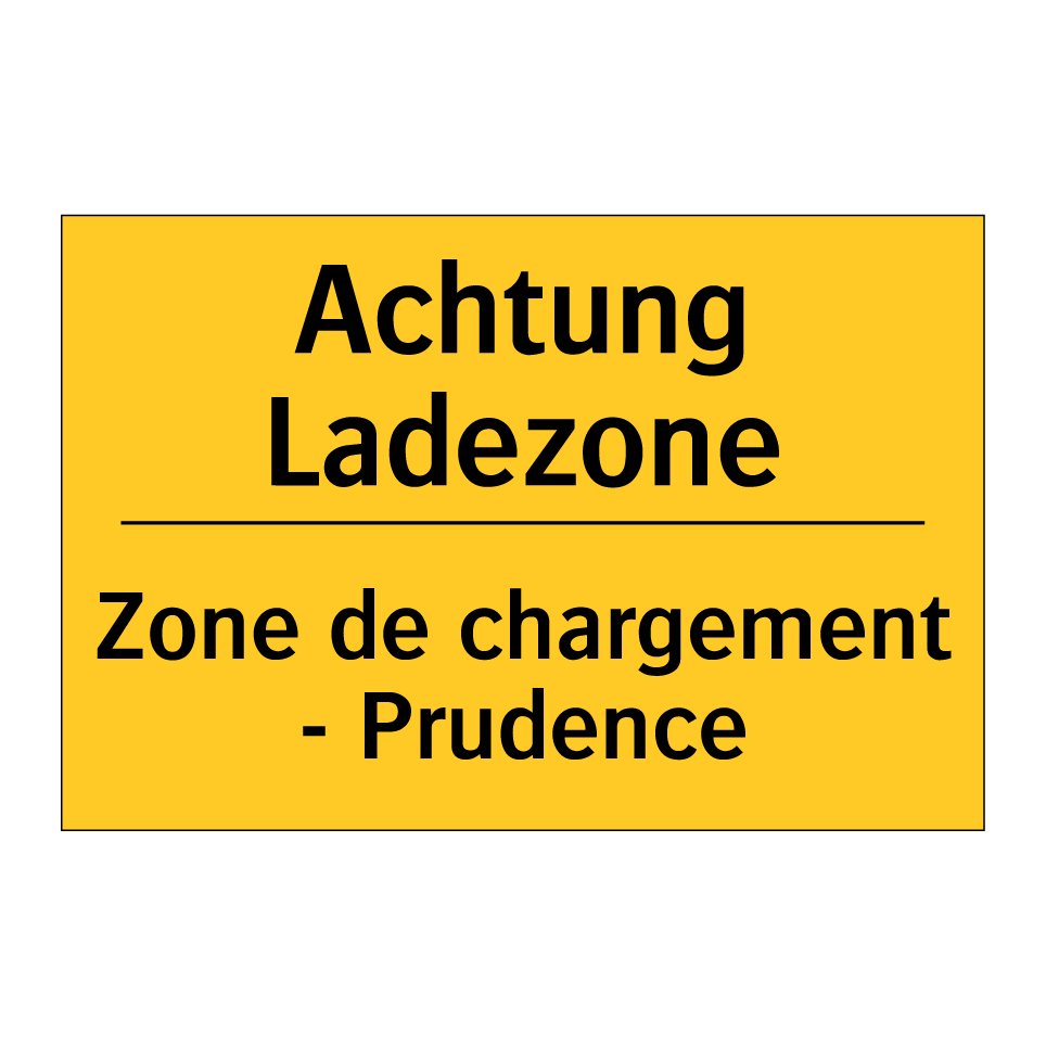 Achtung Ladezone - Zone de chargement - Prudence