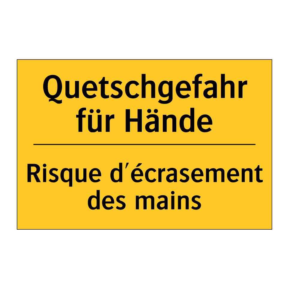 Quetschgefahr für Hände - Risque d'écrasement des mains