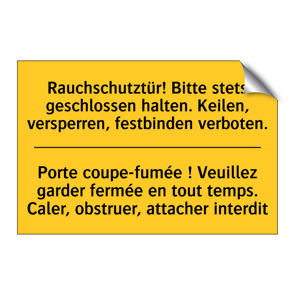 Rauchschutztür! Bitte stets geschlossen  /.../ - Porte coupe-fumée ! Veuillez garder  /.../