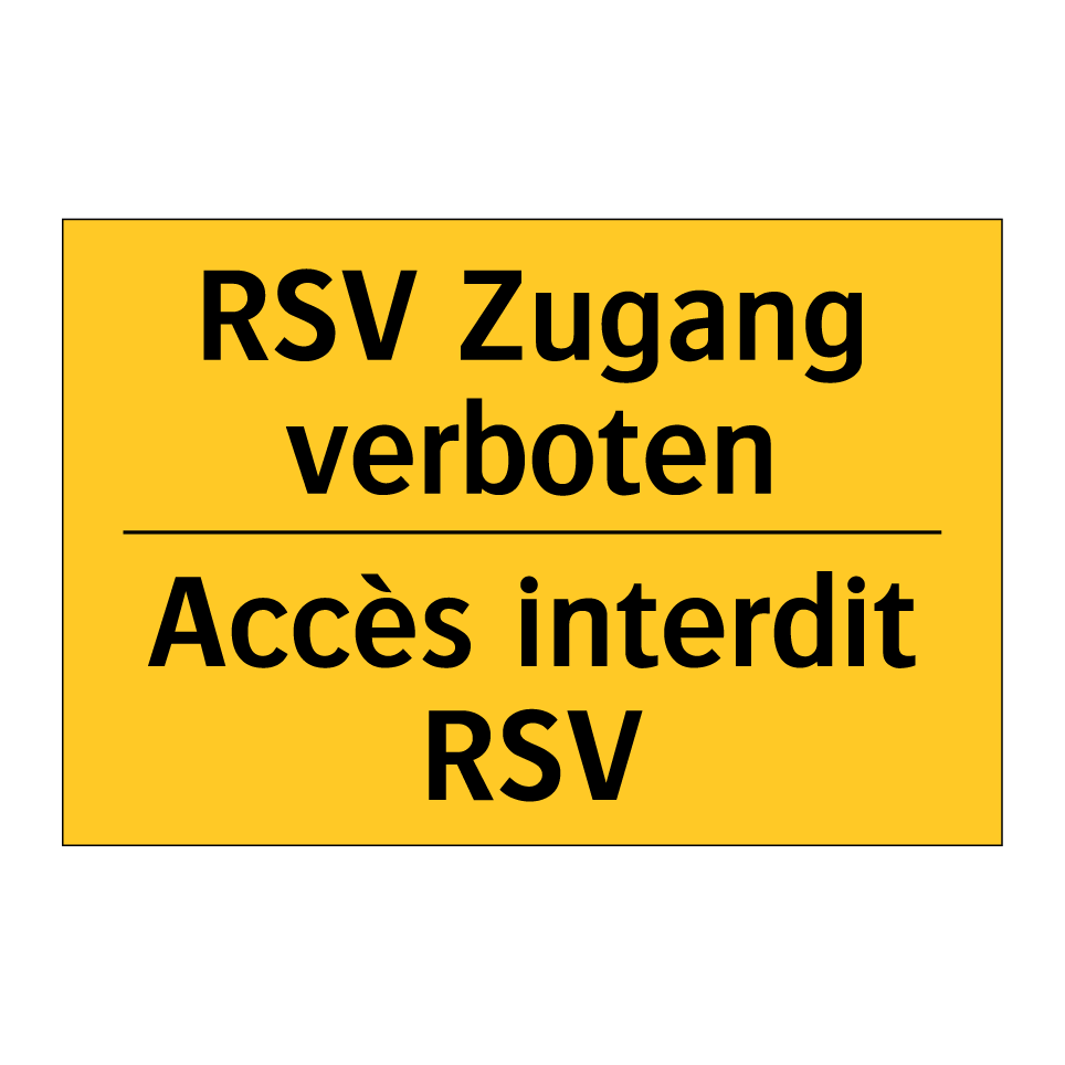 RSV Zugang verboten - Accès interdit RSV