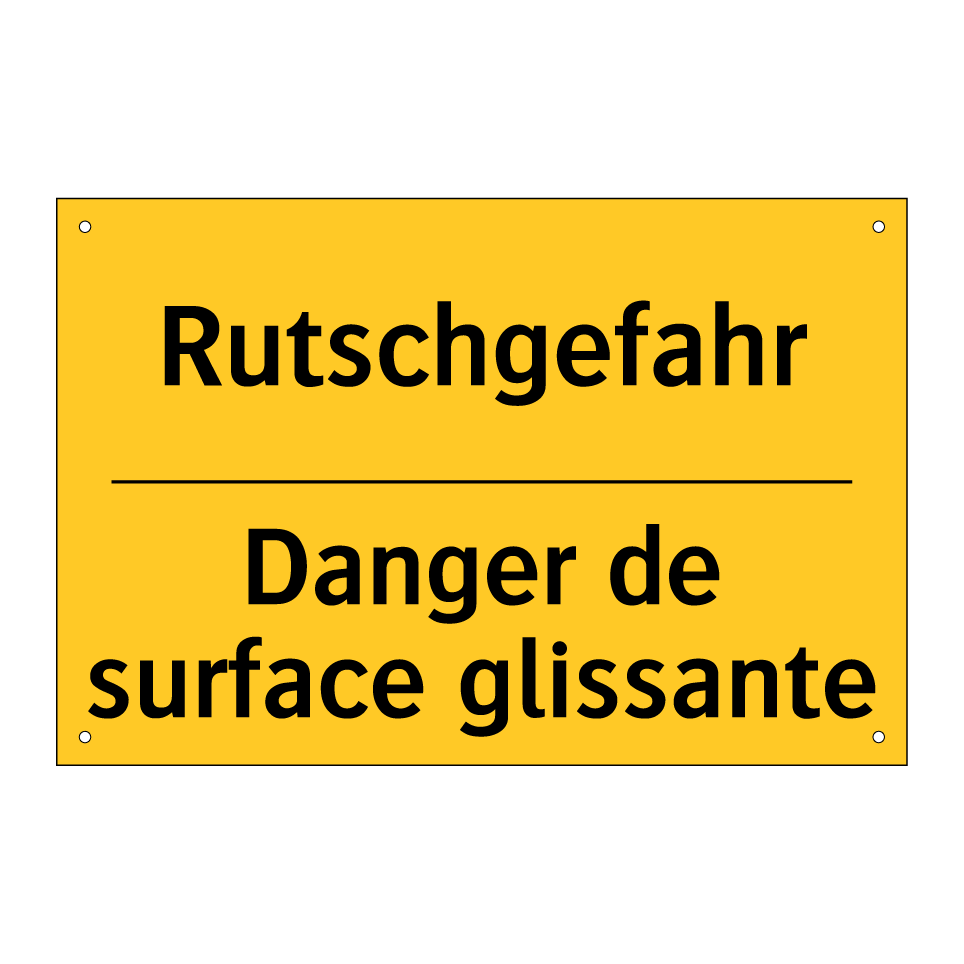 Rutschgefahr - Danger de surface glissante