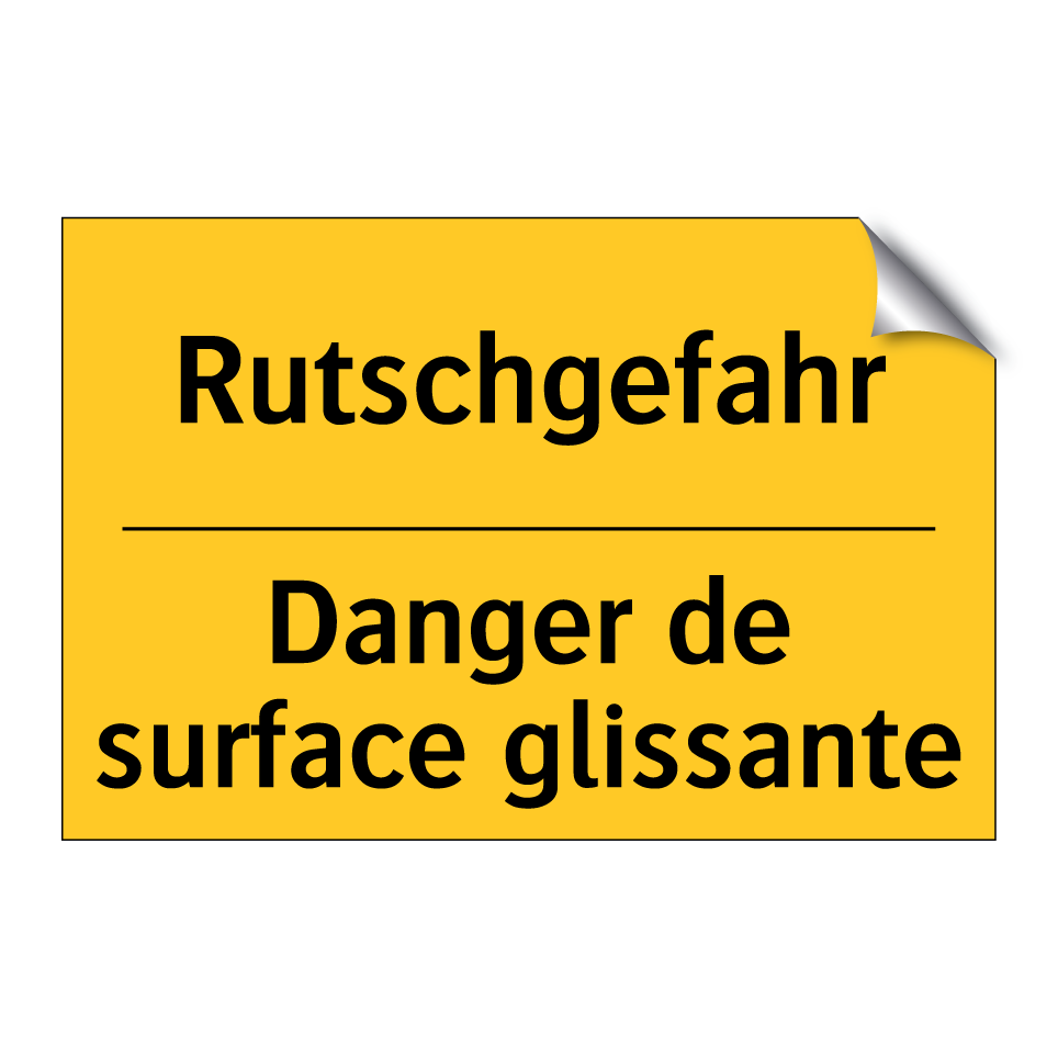 Rutschgefahr - Danger de surface glissante