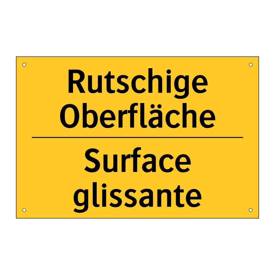 Rutschige Oberfläche - Surface glissante
