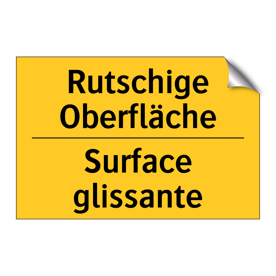 Rutschige Oberfläche - Surface glissante