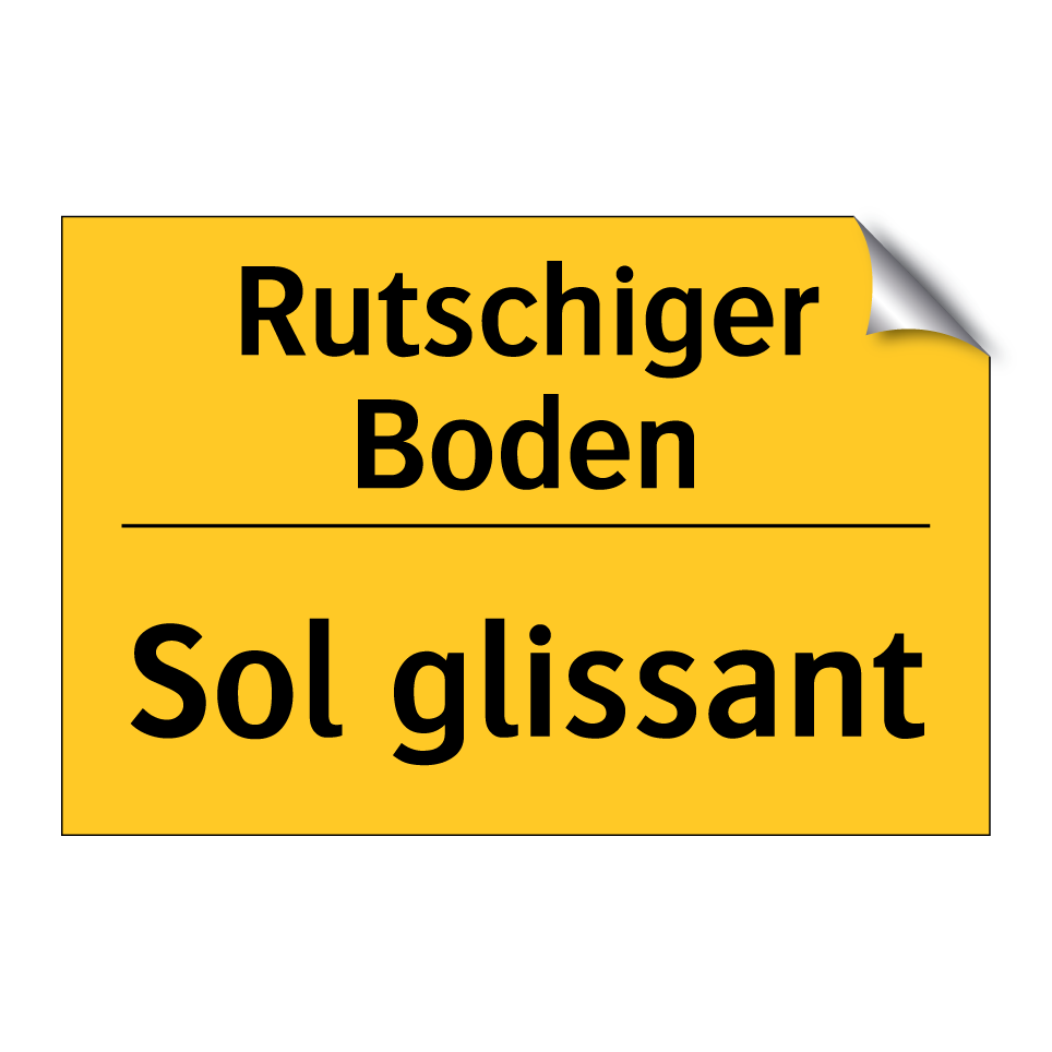 Rutschiger Boden - Sol glissant