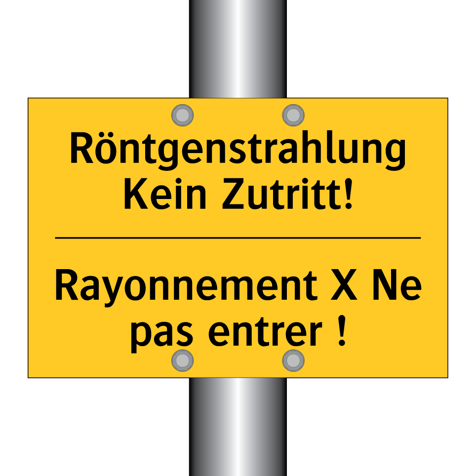 Röntgenstrahlung Kein Zutritt! - Rayonnement X Ne pas entrer !