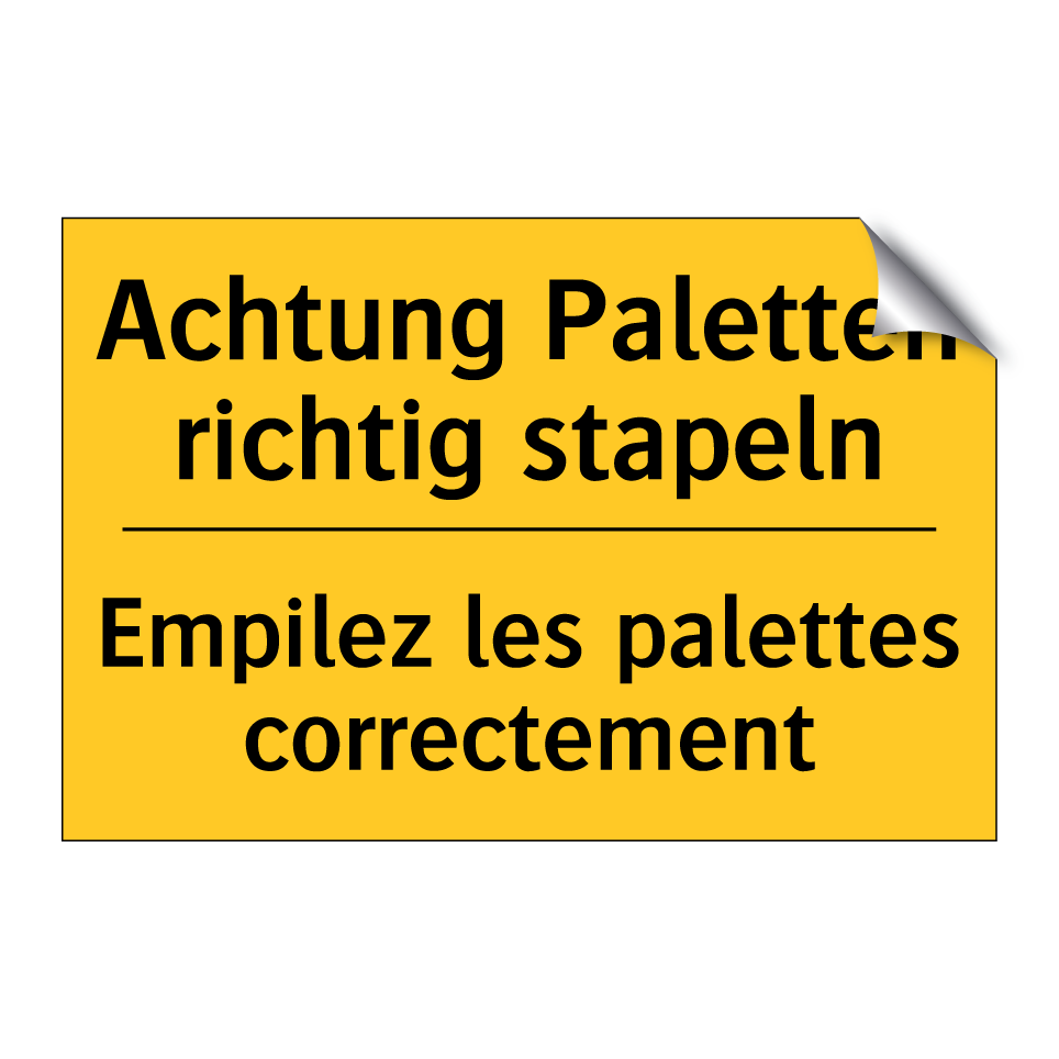 Achtung Paletten richtig stapeln /.../ - Empilez les palettes correctement /.../
