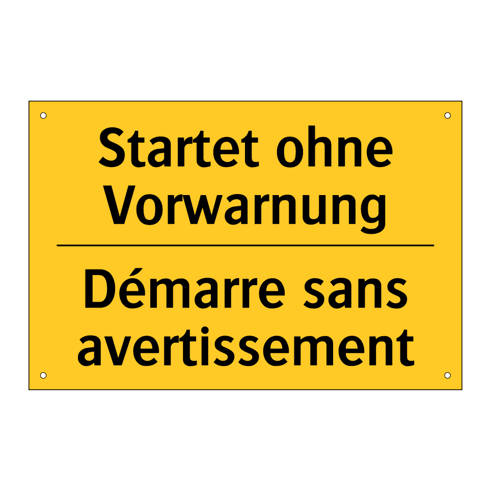 Startet ohne Vorwarnung - Démarre sans avertissement