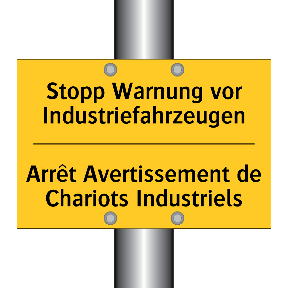 Stopp Warnung vor Industriefahrzeugen /.../ - Arrêt Avertissement de Chariots  /.../