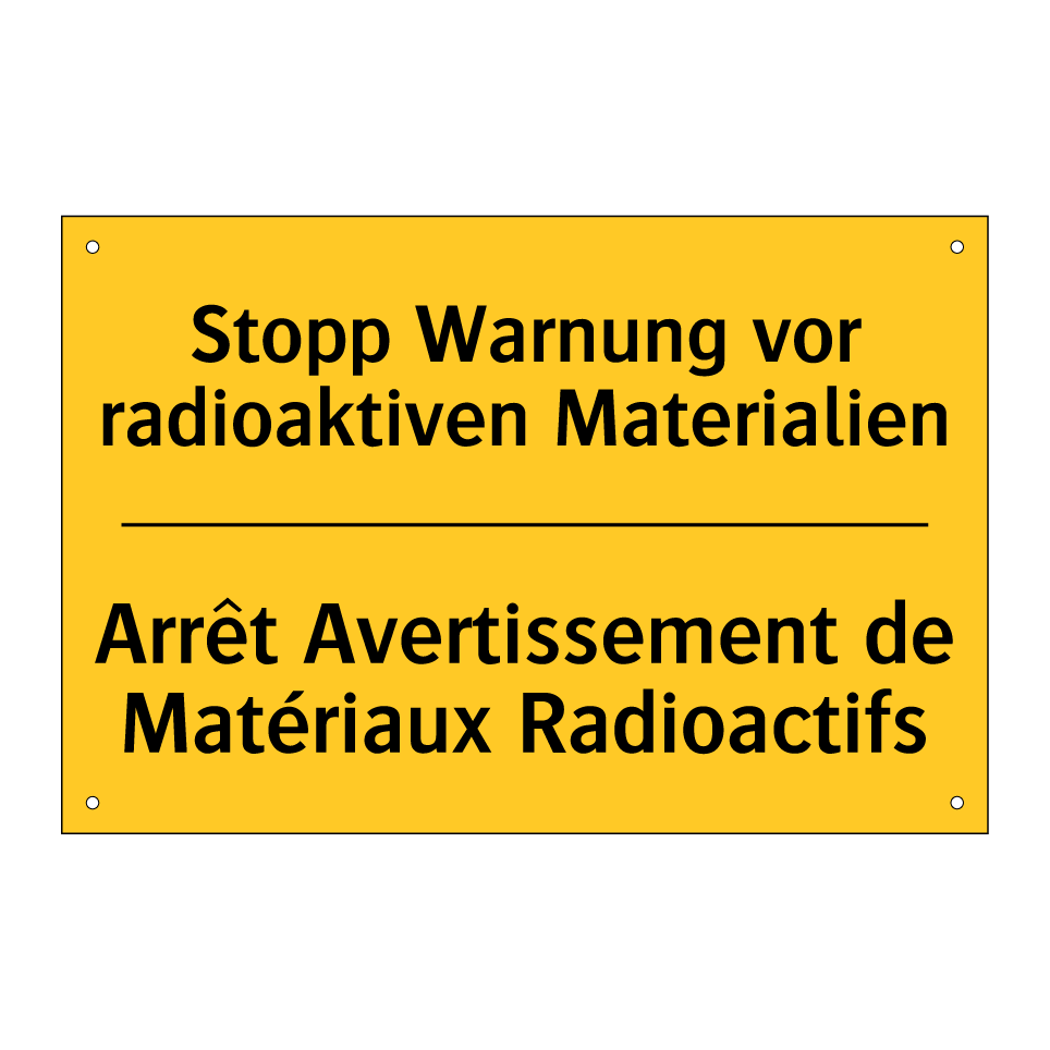 Stopp Warnung vor radioaktiven  /.../ - Arrêt Avertissement de Matériaux  /.../