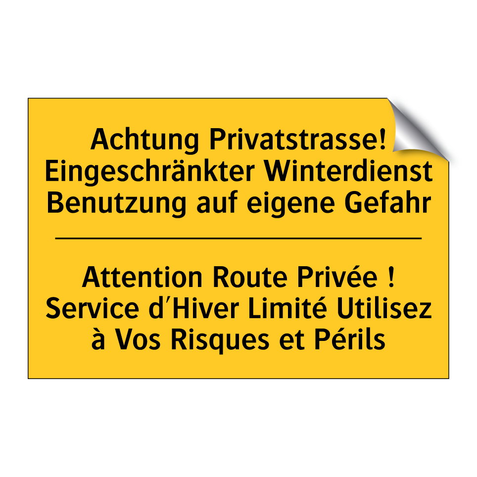 Achtung Privatstrasse! Eingeschränkter  /.../ - Attention Route Privée ! Service  /.../