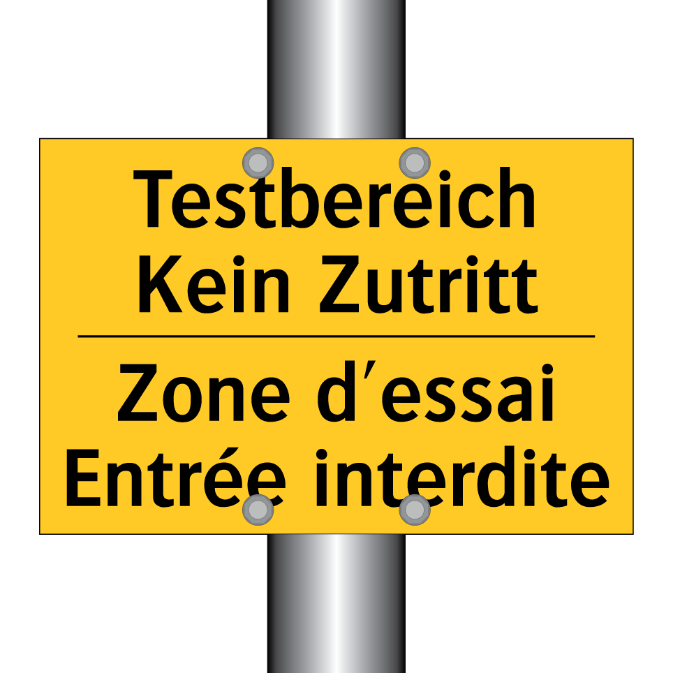 Testbereich Kein Zutritt - Zone d'essai Entrée interdite