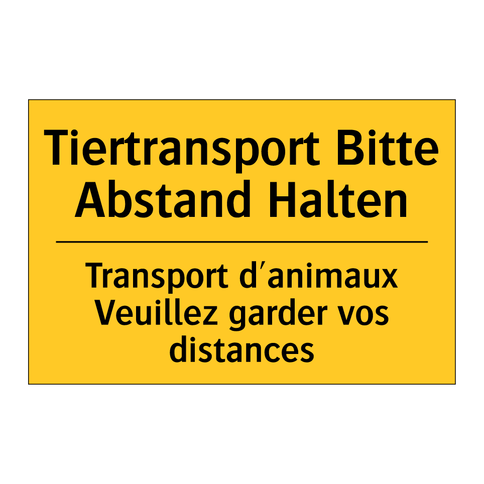 Tiertransport Bitte Abstand Halten /.../ - Transport d'animaux Veuillez garder  /.../