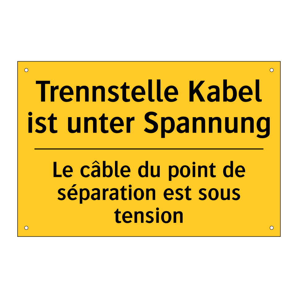Trennstelle Kabel ist unter Spannung /.../ - Le câble du point de séparation  /.../