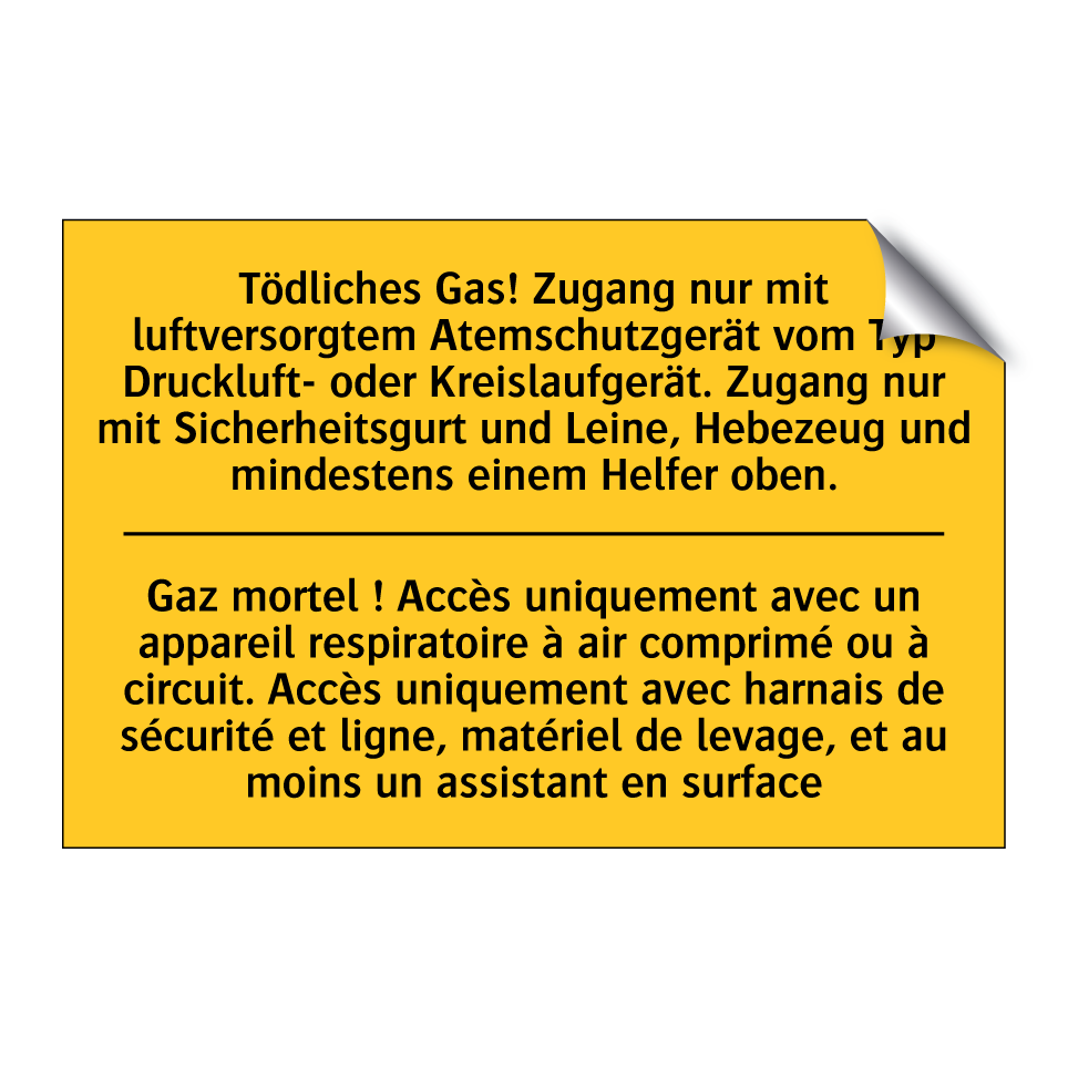 Tödliches Gas! Zugang nur mit  /.../ - Gaz mortel ! Accès uniquement  /.../