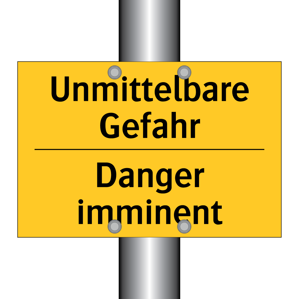 Unmittelbare Gefahr - Danger imminent