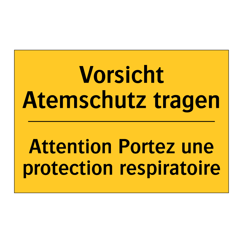 Vorsicht Atemschutz tragen - Attention Portez une protection  /.../