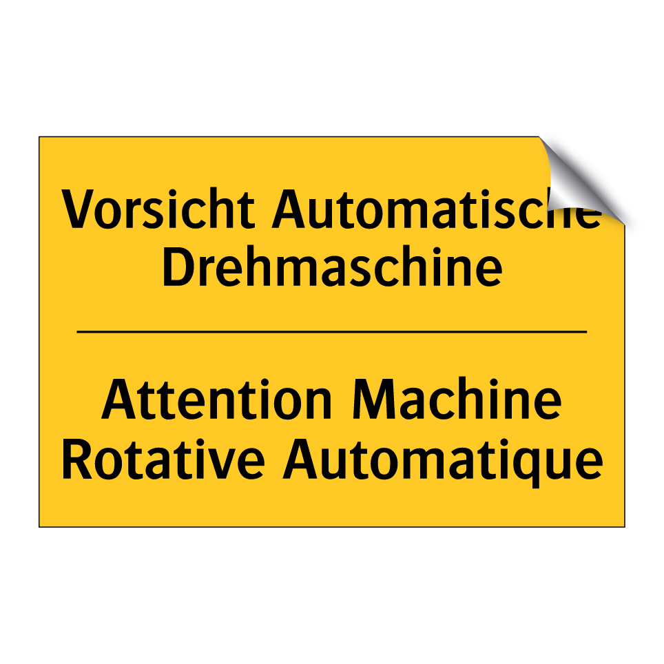 Vorsicht Automatische Drehmaschine /.../ - Attention Machine Rotative Automatique /.../