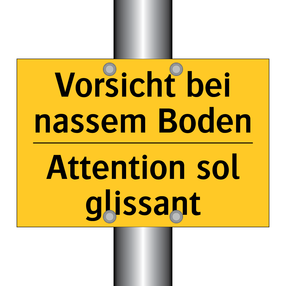 Vorsicht bei nassem Boden - Attention sol glissant