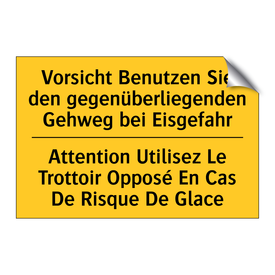 Vorsicht Benutzen Sie den gegenüberliegenden  /.../ - Attention Utilisez Le Trottoir  /.../