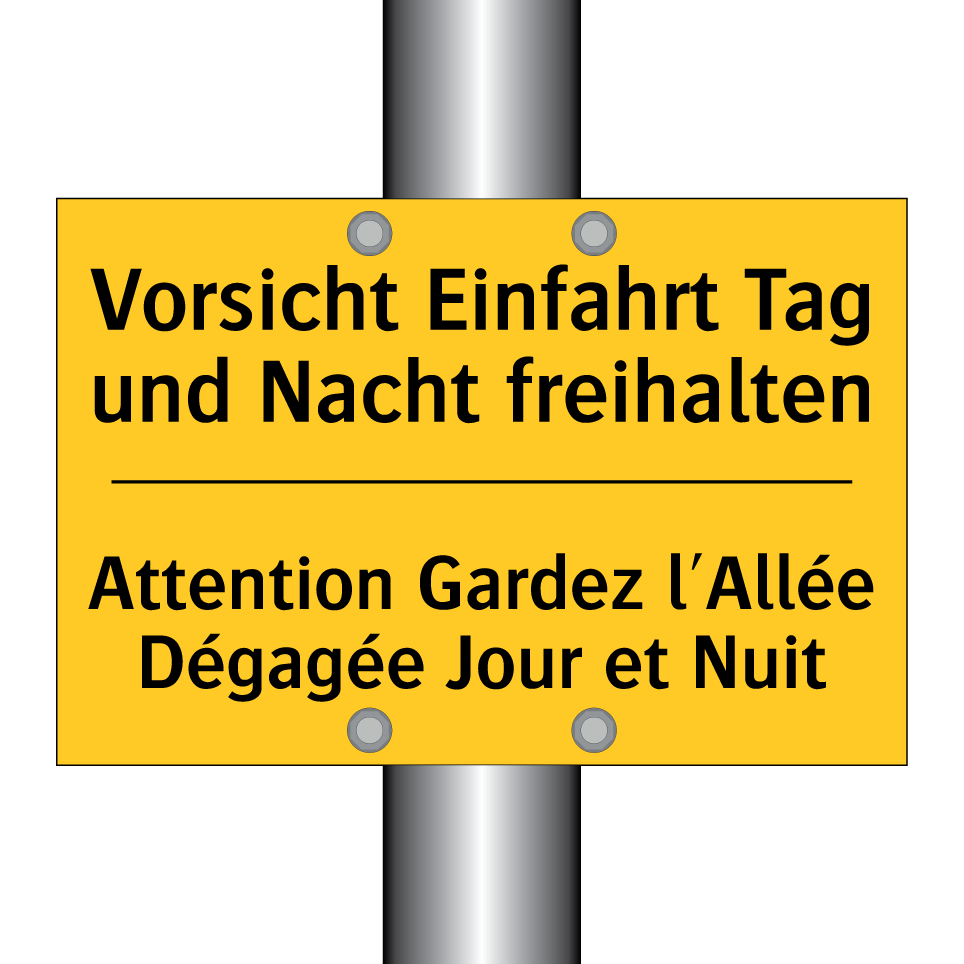 Vorsicht Einfahrt Tag und Nacht  /.../ - Attention Gardez l'Allée Dégagée  /.../