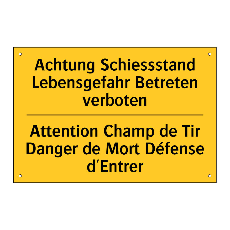 Achtung Schiessstand Lebensgefahr  /.../ - Attention Champ de Tir Danger  /.../