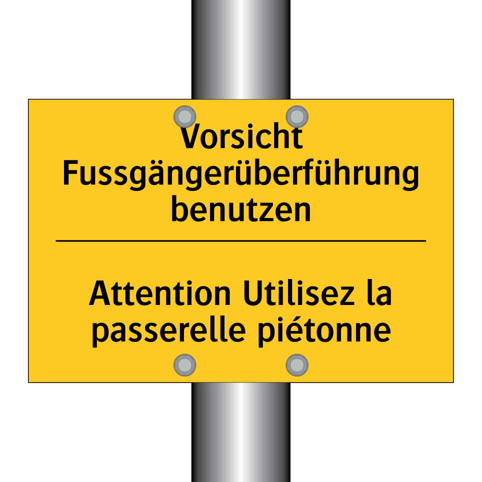Vorsicht Fussgängerüberführung  /.../ - Attention Utilisez la passerelle  /.../