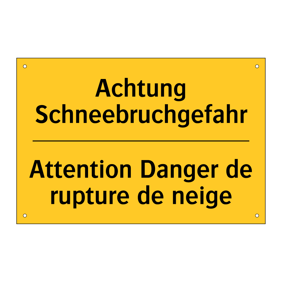 Achtung Schneebruchgefahr - Attention Danger de rupture de  /.../