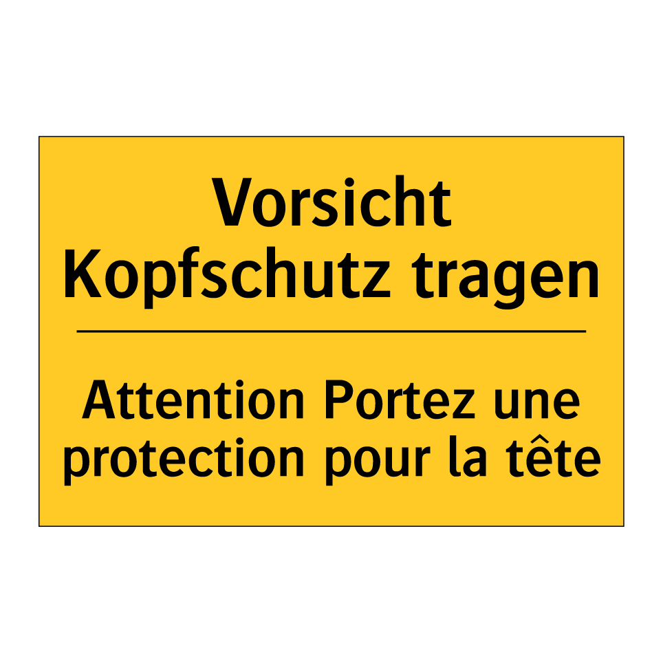 Vorsicht Kopfschutz tragen - Attention Portez une protection  /.../