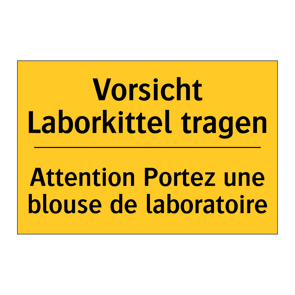 Vorsicht Laborkittel tragen - Attention Portez une blouse de  /.../