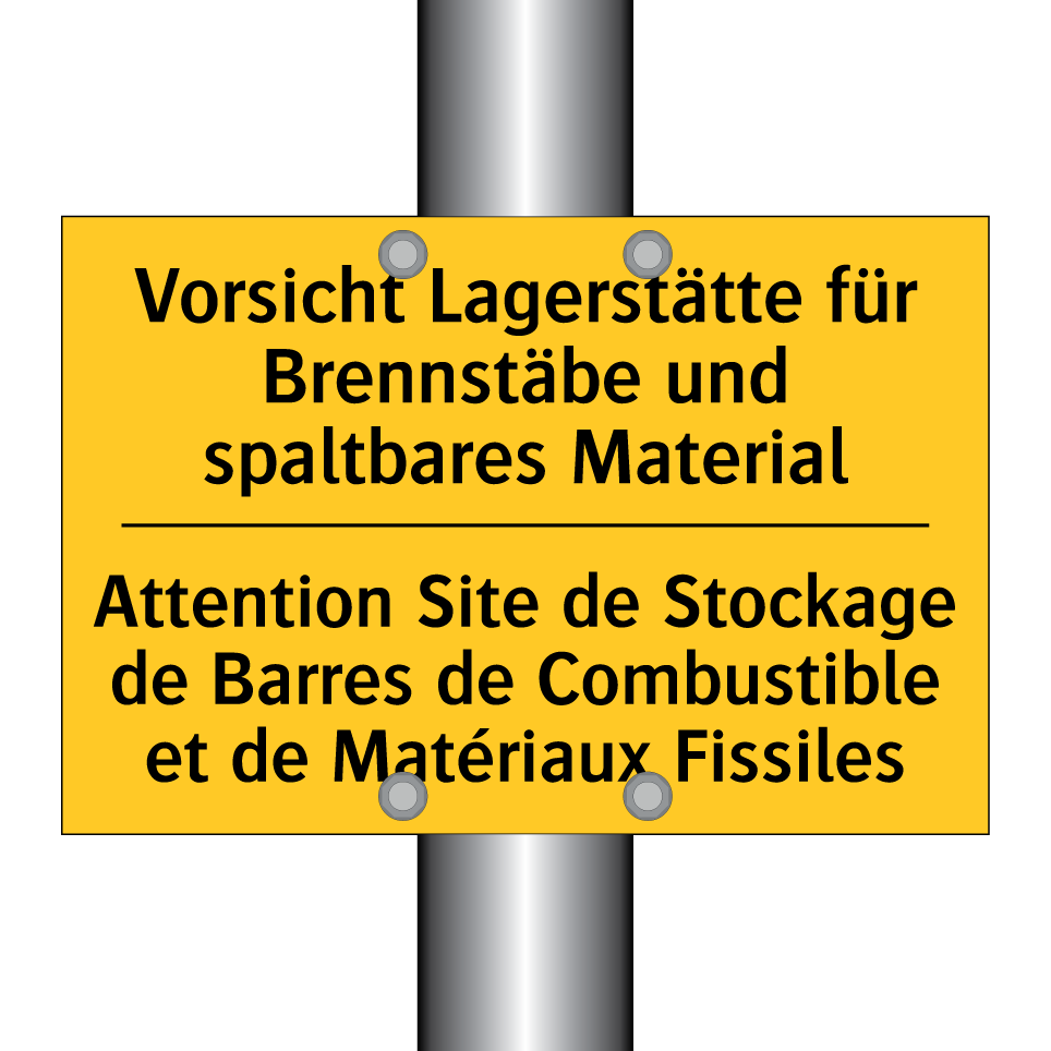 Vorsicht Lagerstätte für Brennstäbe  /.../ - Attention Site de Stockage de  /.../