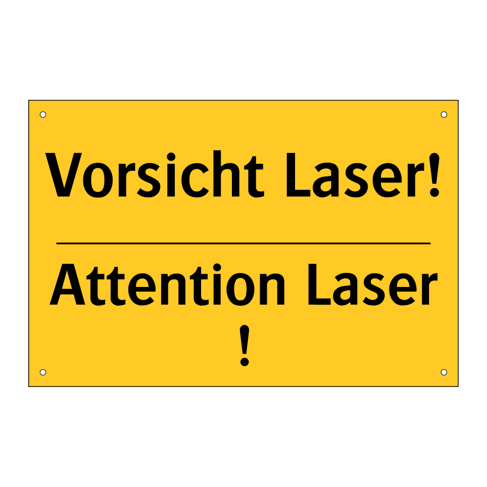 Vorsicht Laser! - Attention Laser !