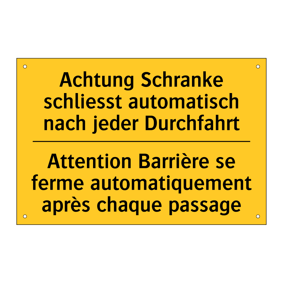 Achtung Schranke schliesst automatisch  /.../ - Attention Barrière se ferme automatiquement  /.../