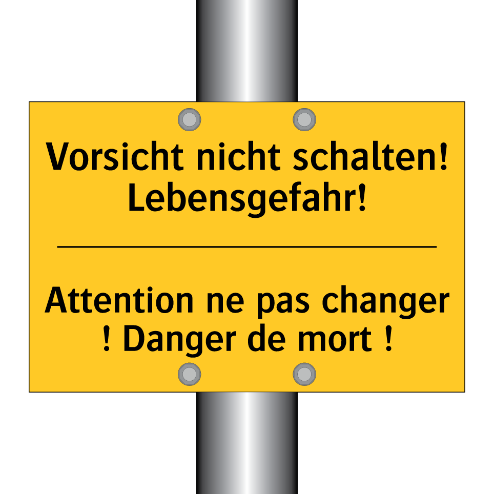 Vorsicht nicht schalten! Lebensgefahr! /.../ - Attention ne pas changer ! Danger  /.../