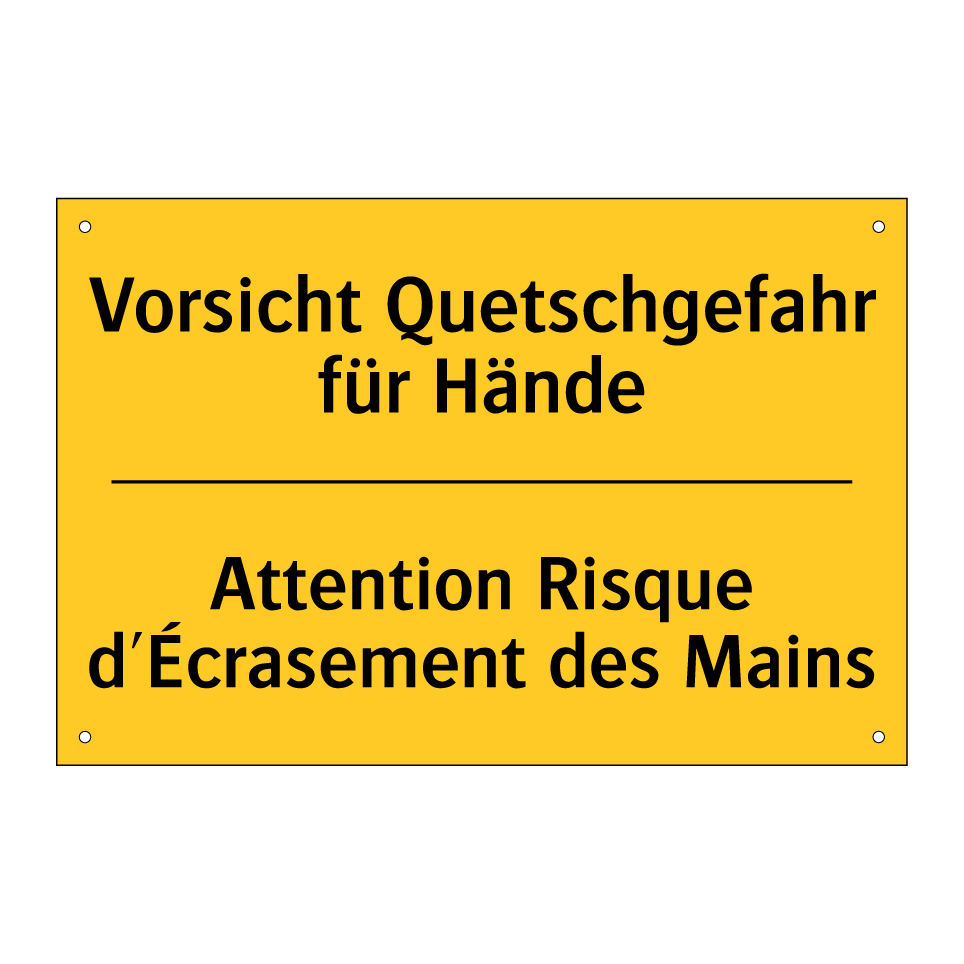 Vorsicht Quetschgefahr für Hände /.../ - Attention Risque d'Écrasement  /.../