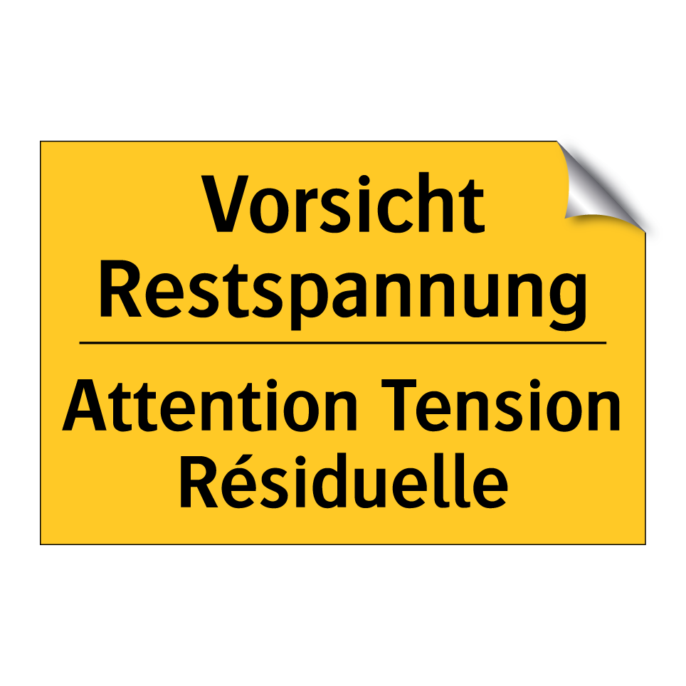 Vorsicht Restspannung - Attention Tension Résiduelle