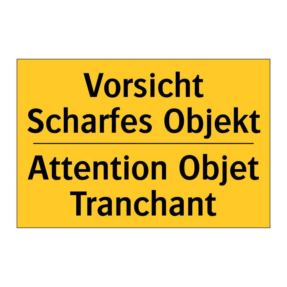 Vorsicht Scharfes Objekt - Attention Objet Tranchant